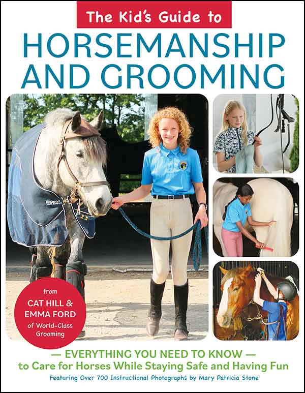 The Kid's Guide to Horsemanship and Grooming
